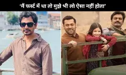 मैं फर्स्ट में था… Nawazuddin ने Salman Khan की Bajrangi Bhaijaan 2 में वापसी पर की बात